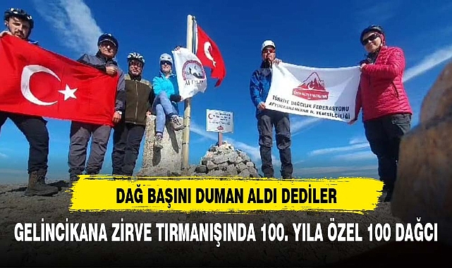 100. YILDA YİNE DAĞ BAŞLARI DUMANLI