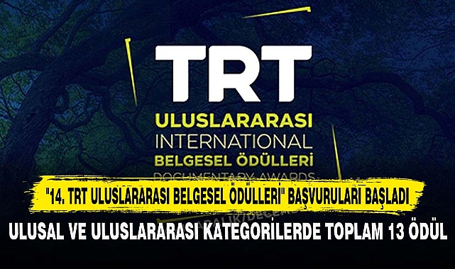 "14. TRT ULUSLARARASI BELGESEL ÖDÜLLERİ" BAŞVURULARI BAŞLADI