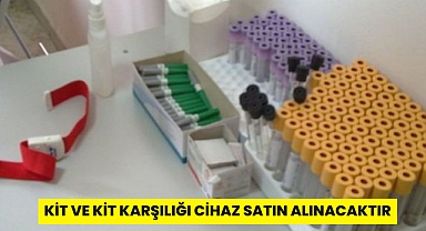 KİT VE KİT KARŞILIĞI CİHAZ SATIN ALINACAKTIR