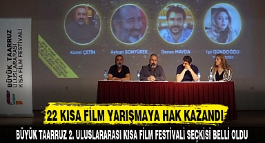 22 KISA FİLM YARIŞMAYA HAK KAZANDI