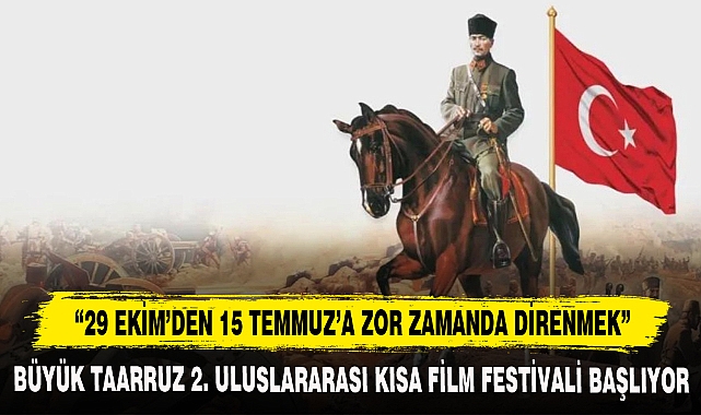 “29 EKİM’DEN 15 TEMMUZ’A ZOR ZAMANDA DİRENMEK”
