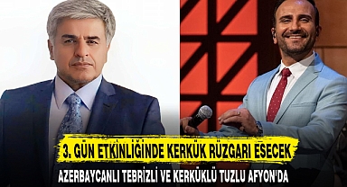 3. GÜN ETKİNLİĞİNDE KERKÜK RÜZGARI ESECEK