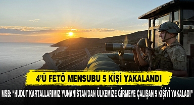4’Ü FETÖ MENSUBU 5 KİŞİ YAKALANDI