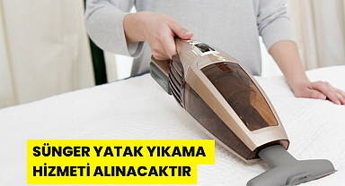 SÜNGER YATAK YIKAMA HİZMETİ ALINACAKTIR