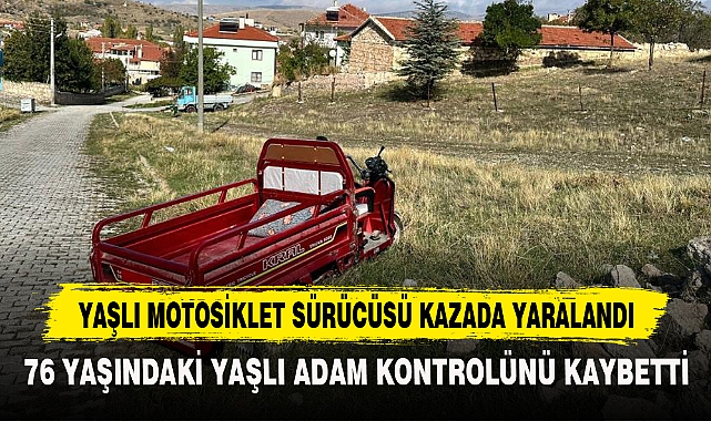 76 YAŞINDAKİ YAŞLI ADAM KONTROLÜNÜ KAYBETTİ