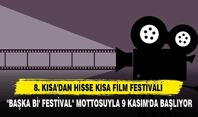 8. KISA'DAN HİSSE KISA FİLM FESTİVALİ