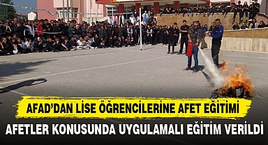 AFAD’DAN LİSE ÖĞRENCİLERİNE AFET EĞİTİMİ
