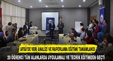 AFSÜ’DE VERİ ANALİZİ VE RAPORLAMA EĞİTİMİ TAMAMLANDI