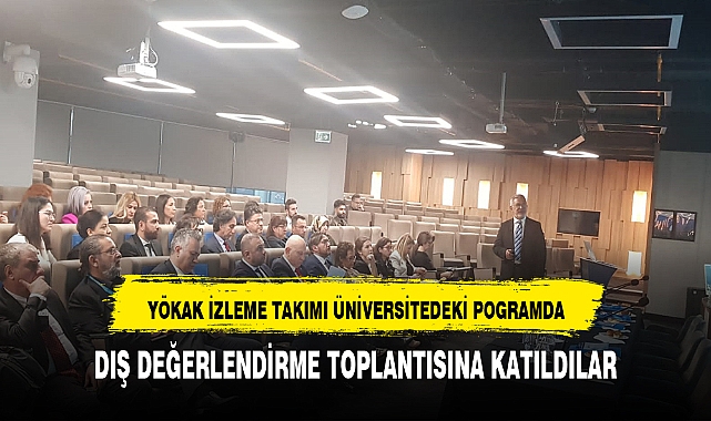 AFSÜ ECZACILIKTAN (YÖKAK) İZLEME TAKIMI DIŞ DEĞERLENDİRME TOPLANTISI DÜZENLENDİ