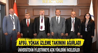 AFSÜ, YÖKAK İZLEME TAKIMINI AĞIRLADI