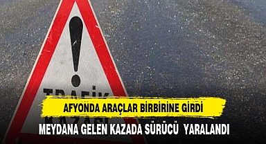 AFYON ANS KAVŞAĞINDA KAZA