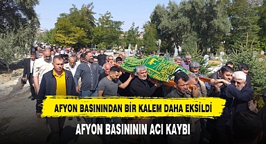 AFYON BASININDAN BİR KALEM DAHA MESLEKTAŞLARININ OMUZLARINDA UĞURLANDI