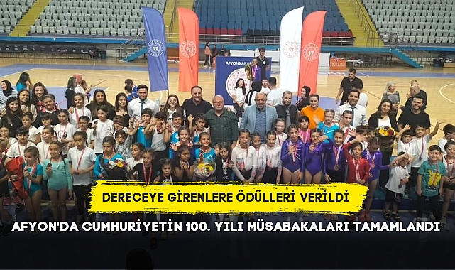 AFYON'DA CUMHURİYETİN 100. YILI MÜSABAKALARI TAMAMLANDI