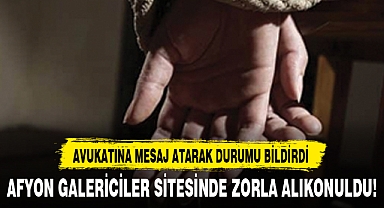 AFYON GALERİCİLER SİTESİNDE ZORLA ALIKONULDU!