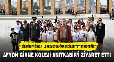 AFYON GİRNE KOLEJİ ANITKABİR'İ ZİYARET ETTİ