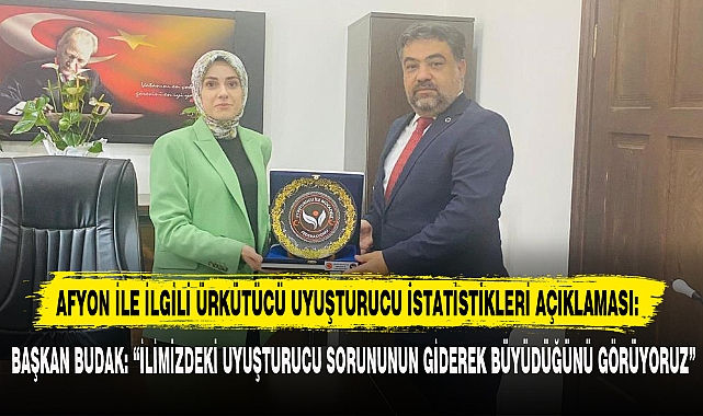 AFYON İLE İLGİLİ ÜRKÜTÜCÜ UYUŞTURUCU İSTATİSTİKLERİ AÇIKLAMASI: