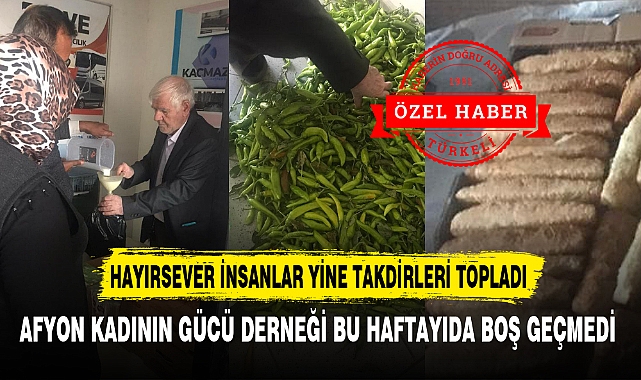AFYON KADININ GÜCÜ DERNEĞİ BU HAFTAYIDA BOŞ GEÇMEDİ