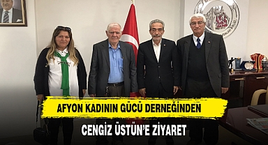 AFYON KADININ GÜCÜ DERNEĞİNDEN CENGİZ ÜSTÜN'E ZİYARET