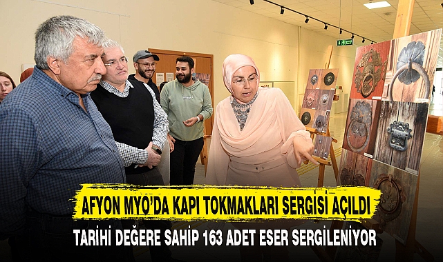 AFYON MYO’DA KAPI TOKMAKLARI SERGİSİ AÇILDI