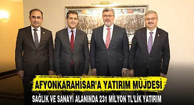 AFYONKARAHİSAR'A YATIRIM MÜJDESİ