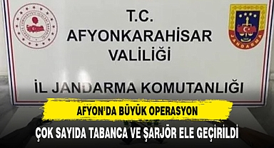 AFYONKARAHİSAR'DA ÇOK SAYIDA TABANCA ELE GEÇİRİLDİ