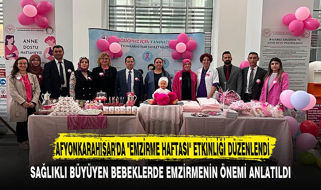 AFYONKARAHİSAR'DA "EMZİRME HAFTASI" ETKİNLİĞİ DÜZENLENDİ