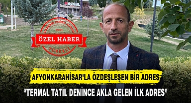 AFYONKARAHİSAR’LA ÖZDEŞLEŞEN BİR ADRES