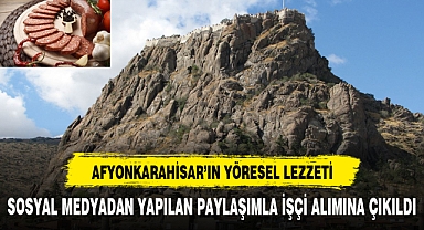 AFYONKARAHİSAR LEZZETİNİ DÜNYA'YA TANITMAK İSTEYEN İŞ ARKADAŞLARINI ARIYORLAR