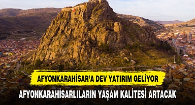 AFYONKARAHİSAR SAĞLIK ÜSSÜ HALİNE GELİYOR