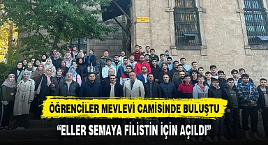 AFYONKARAHİSARLI ÖĞRENCİLER FİLSTİN İÇİN MEVLEVİ CAMİİNDE BULUŞTU