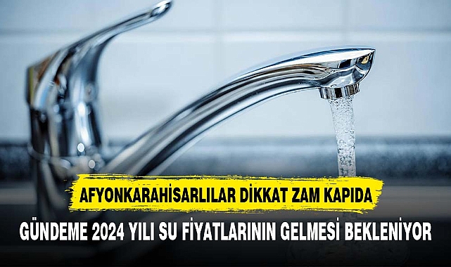 AFYONKARAHİSARLILAR DİKKAT ZAM KAPIDA