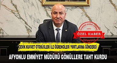 AFYONLU EMNİYET MÜDÜRÜ GÖNÜLLERE TAHT KURDU