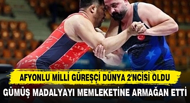 AFYONLU MİLLİ GÜREŞÇİ DÜNYA 2'NCİSİ OLDU