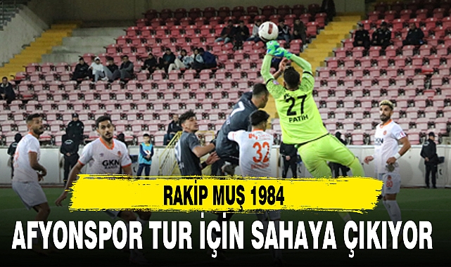 AFYONSPOR TUR İÇİN SAHAYA ÇIKIYOR