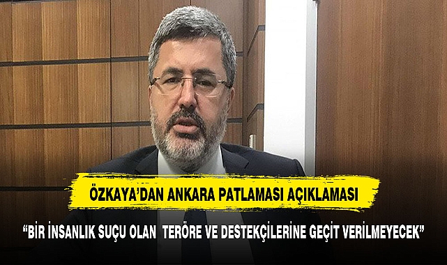 AK PARTİ MİLLETVEKİLİ ÖZKAYA:" TERÖR BİR İNSANLIK SUÇUDUR"