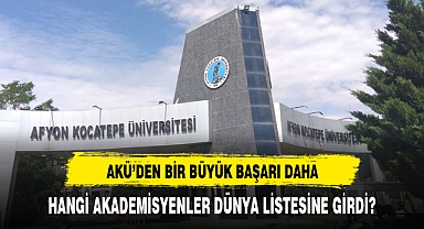 AKÜ'DEN HANGİ AKADEMİSYENLER DÜNYA LİSTESİNE GİRDİ?
