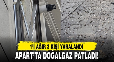 APART’TA DOĞALGAZ PATLADI!