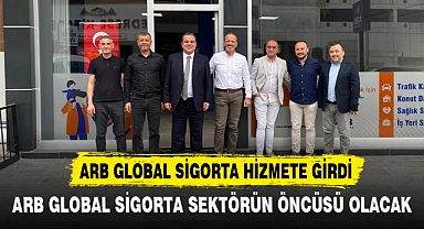 ARB GLOBAL SİGORTA SEKTÖRÜN ÖNCÜSÜ OLACAK