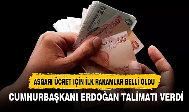 ASGARİ ÜCRET İÇİN İLK RAKAMLAR BELLİ OLDU