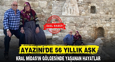 AYAZİNİ'DE KRAL MİDAS'IN GÖLGESİNDE YAŞANAN AŞK HİKAYESİ