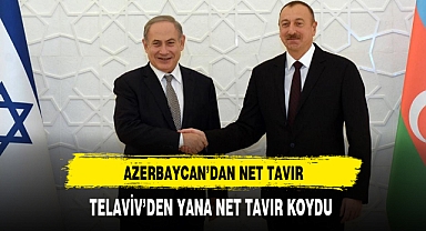 AZERBAYCAN TARAFINI ŞEÇTİ İSRAİLLE DEVAM EDİYOR