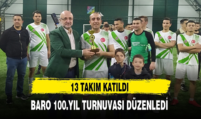 BARO 100.YIL TURNUVASI DÜZENLEDİ