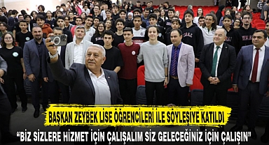 BAŞKAN ZEYBEK LİSE ÖĞRENCİLERİ İLE SÖYLEŞİYE KATILDI
