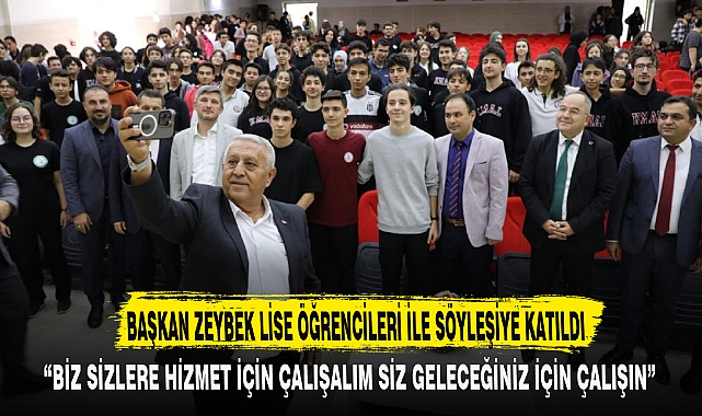 BAŞKAN ZEYBEK LİSE ÖĞRENCİLERİ İLE SÖYLEŞİYE KATILDI