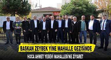 BAŞKAN ZEYBEK YİNE MAHALLE GEZİSİNDE