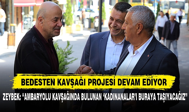 BEDESTEN KAVŞAĞI PROJESİ DEVAM EDİYOR