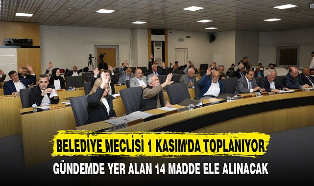 BELEDİYE MECLİSİ 1 KASIM'DA TOPLANIYOR