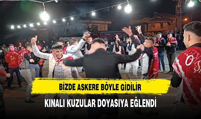 BİZDE ASKERE BÖYLE GİDİLİR