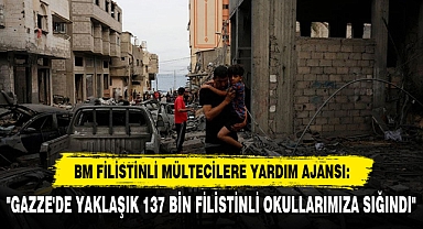 BM FİLİSTİNLİ MÜLTECİLERE YARDIM AJANSI: