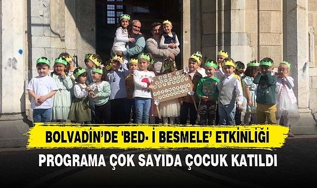 BOLVADİN’DE 'BED- İ BESMELE’ ETKİNLİĞİ